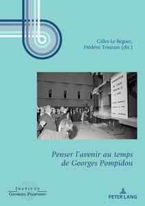 Title: Penser l’avenir au temps de Georges Pompidou