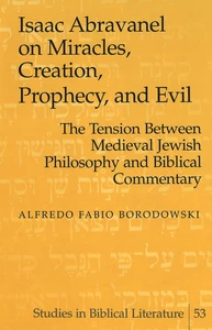 Title: Isaac Abravanel on Miracles, Creation, Prophecy, and Evil