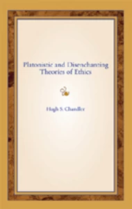Title: Platonistic and Disenchanting Theories of Ethics