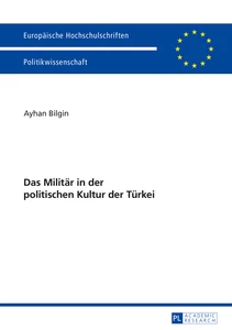 Title: Das Militär in der politischen Kultur der Türkei