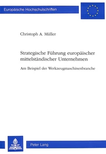 Title: Strategische Führung europäischer mittelständischer Unternehmen