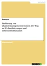Titel: Einführung von Qualitätsmanagementsystemen. Der Weg zu IFS-Zertifizierungen und Lebensmittelstandards